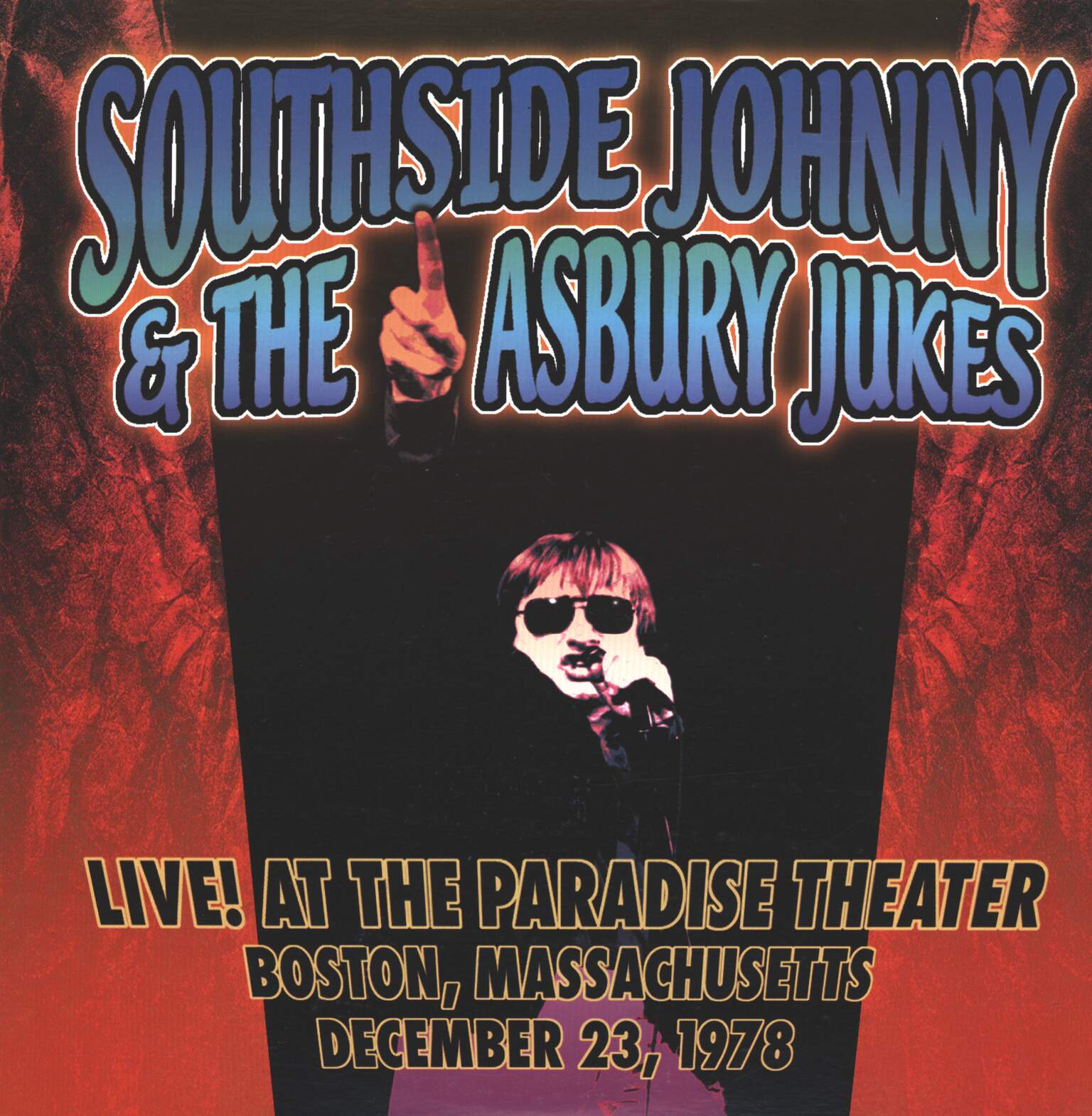 Southside Johnny & The Asbury Jukes: Live! At The Paradise Theater, Boston, MA 12.23.78