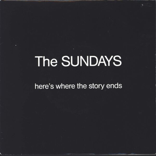 The Sundays: Here's Where The Story Ends