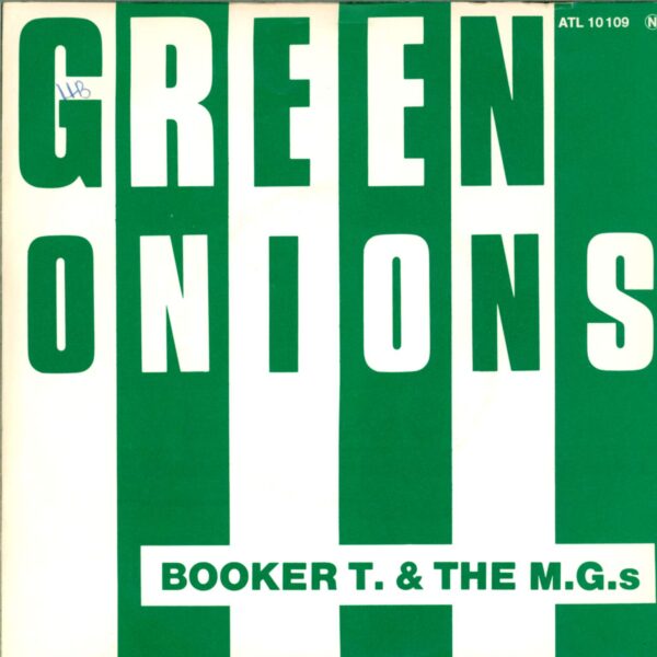 Booker T & The MG's: Green Onions / Boot Leg