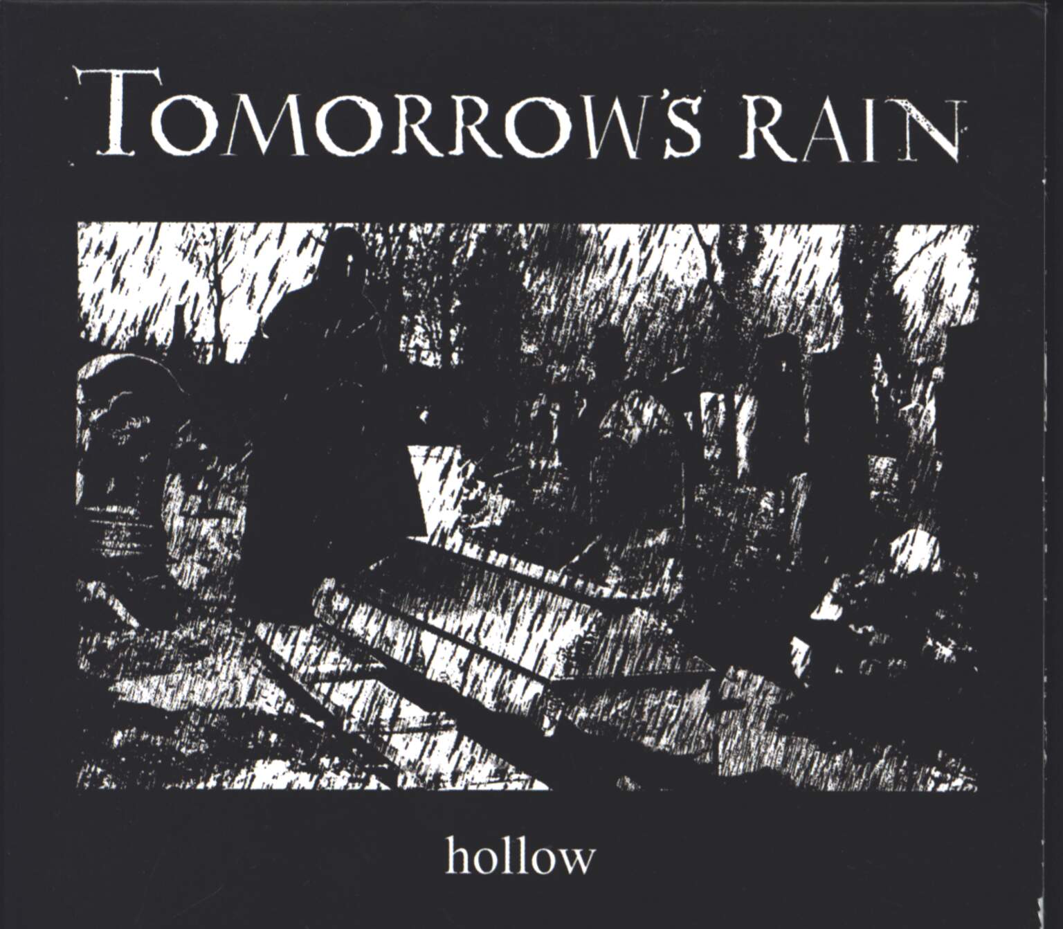 Tomorrow's Rain: Hollow