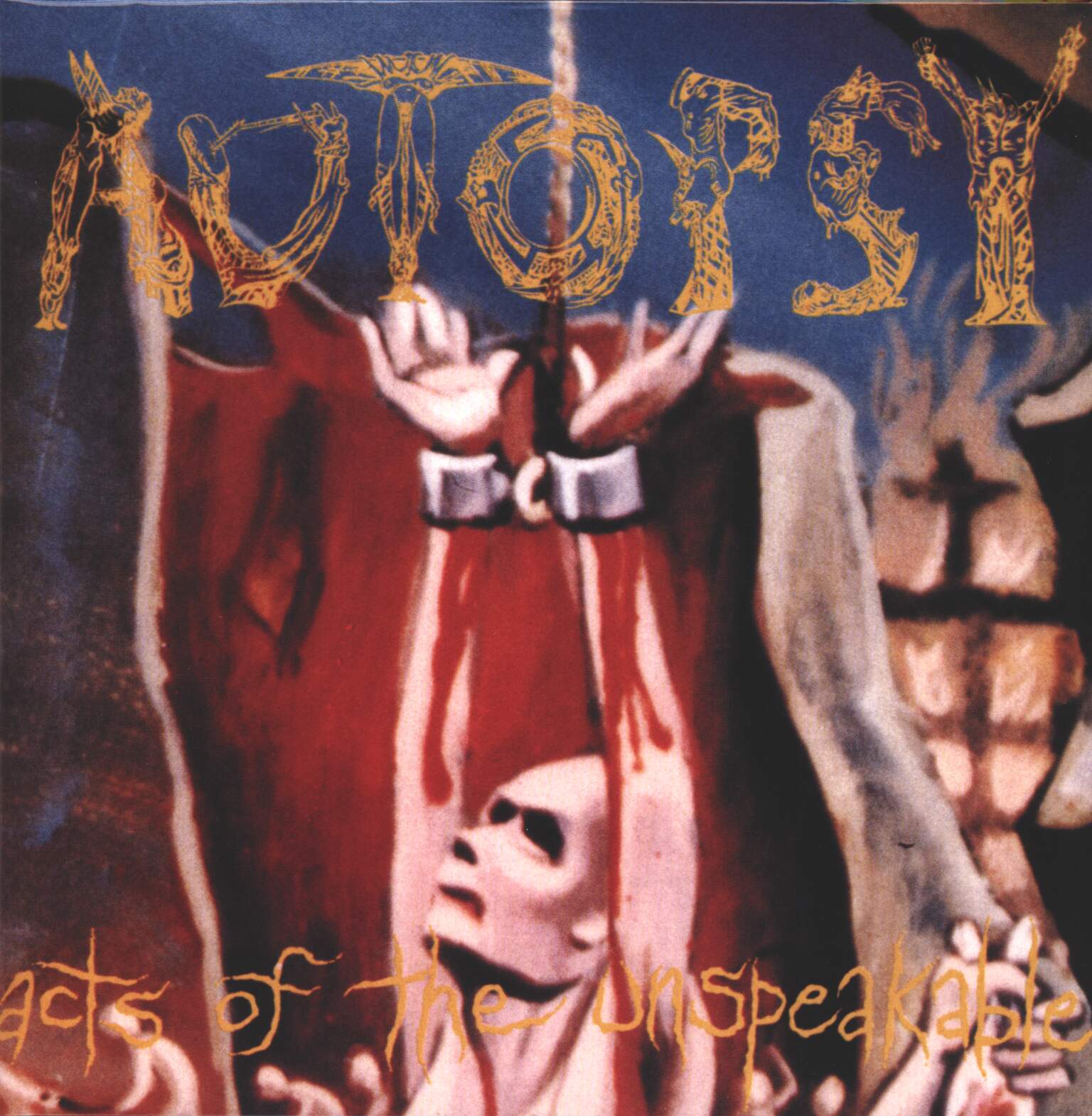 Autopsy: Acts Of The Unspeakable