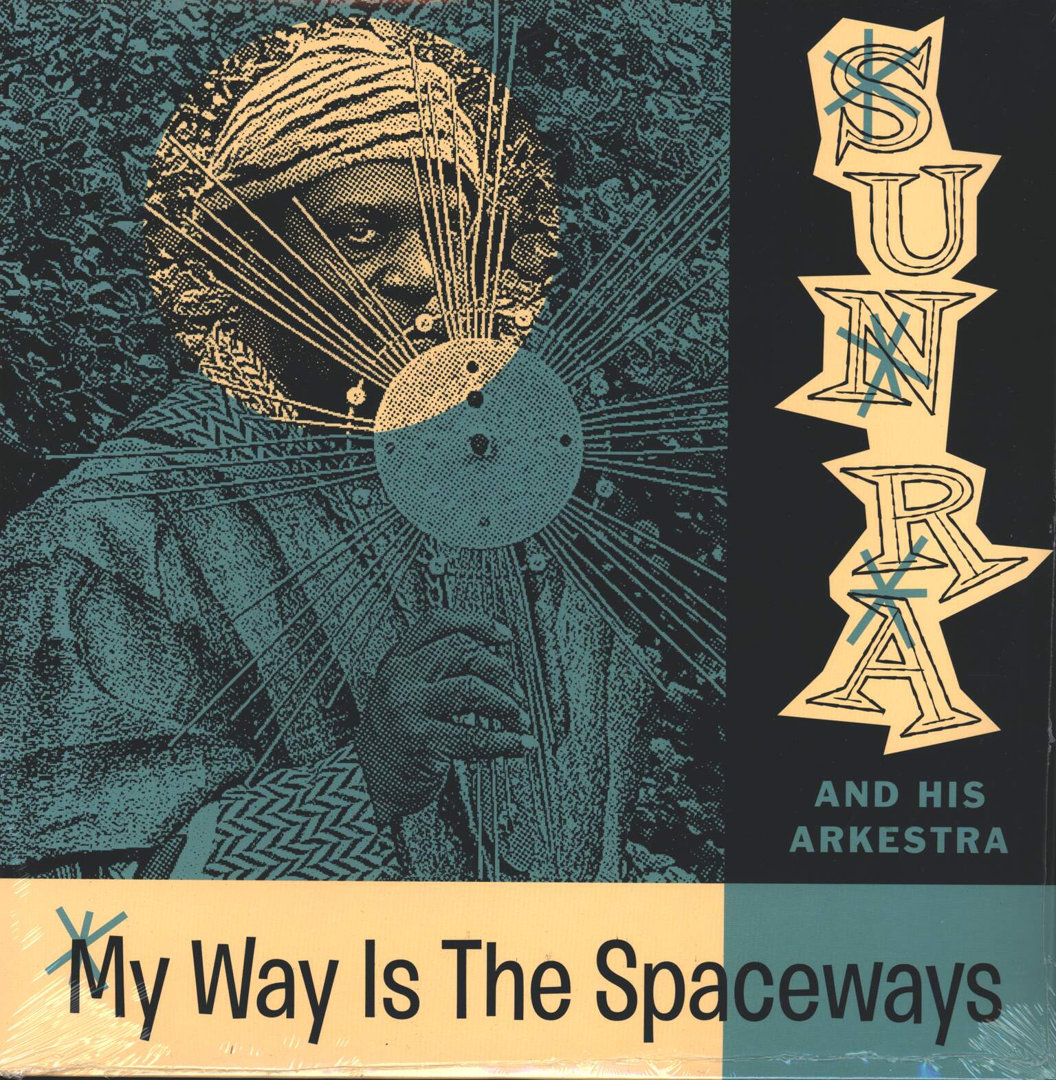 The Sun Ra Arkestra: My Way Is The Spaceways