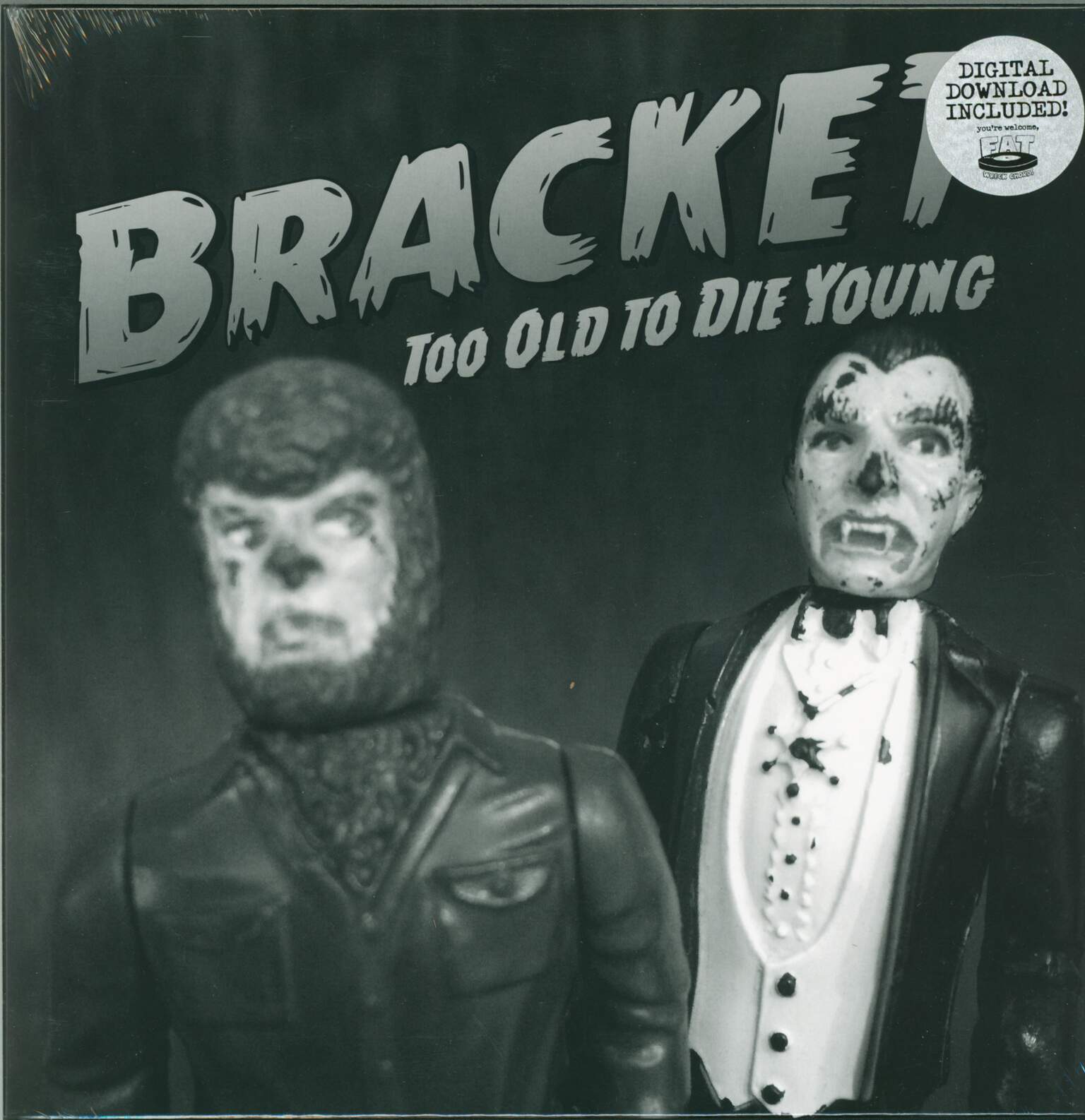 Bracket: Too Old To Die Young
