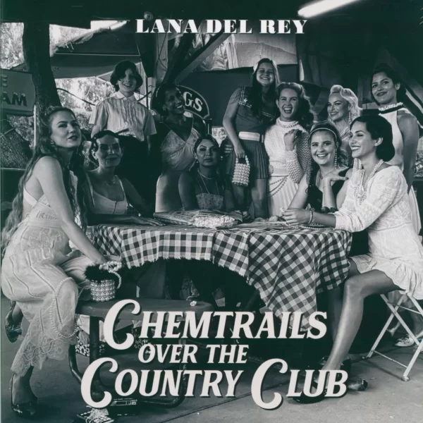 Lana Del Rey: Chemtrails Over The Country Club