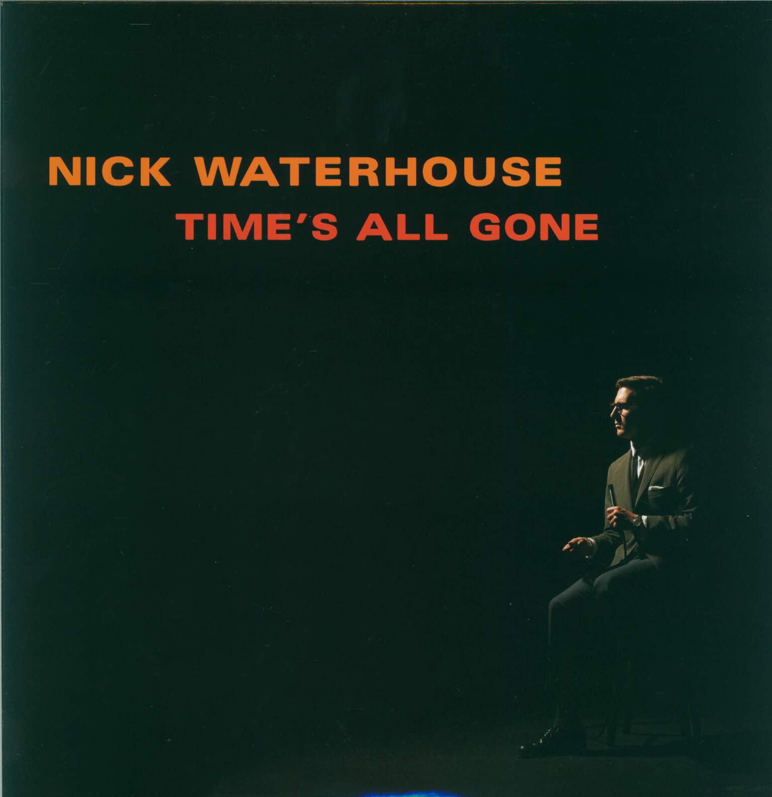 Nick Waterhouse: Time's All Gone