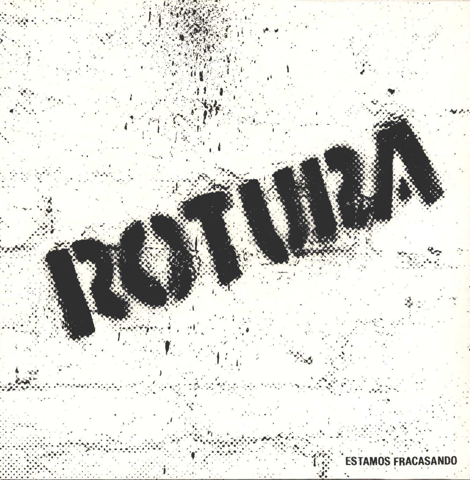 Rotura: Estamos Fracasando