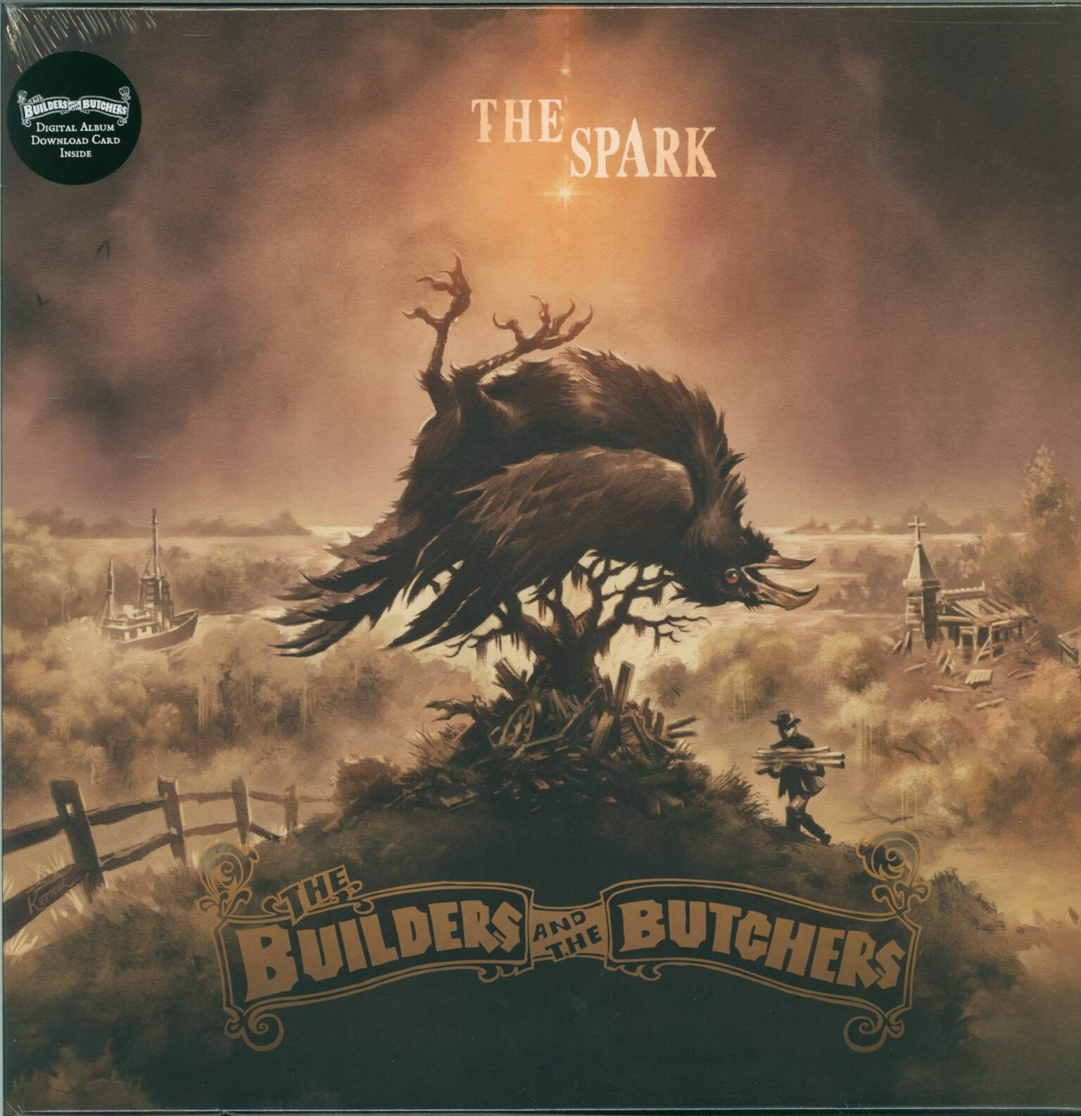 The Builders And The Butchers: The Spark