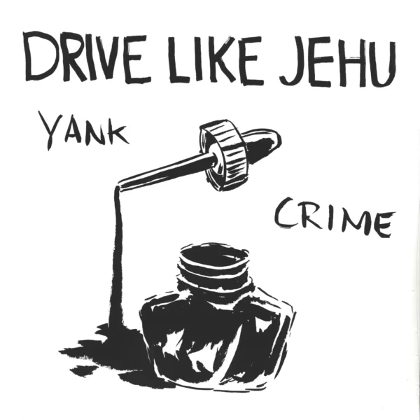 Drive Like Jehu: Yank Crime