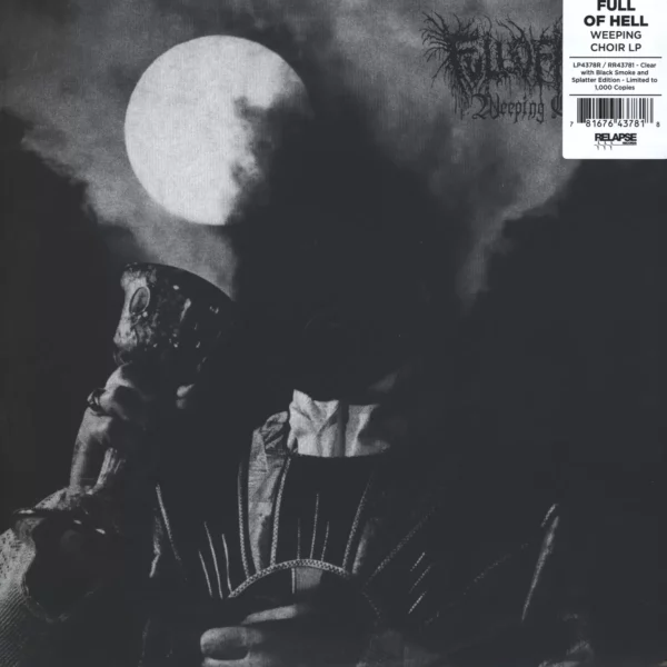 Full Of Hell: Weeping Choir