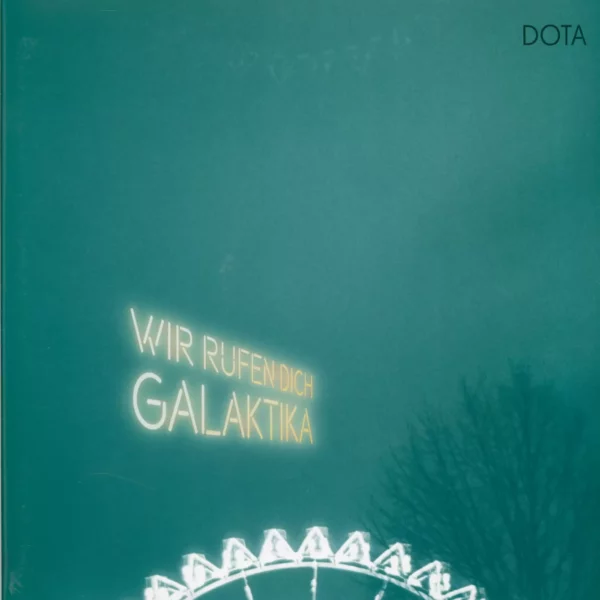 Dota Und Die Stadtpiraten: Wir Rufen Dich, Galaktika