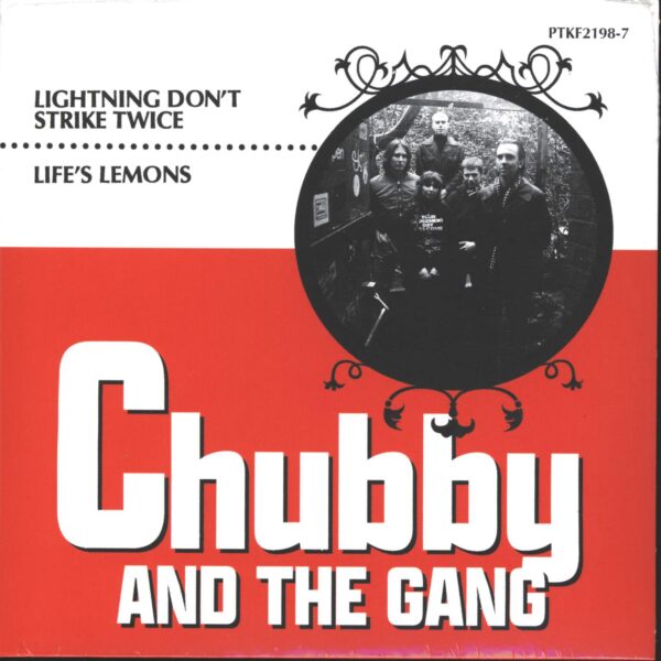 Chubby & The Gang: Lightning Don't Strike Twice / Life's Lemons