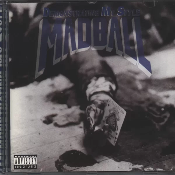Madball: Demonstrating My Style