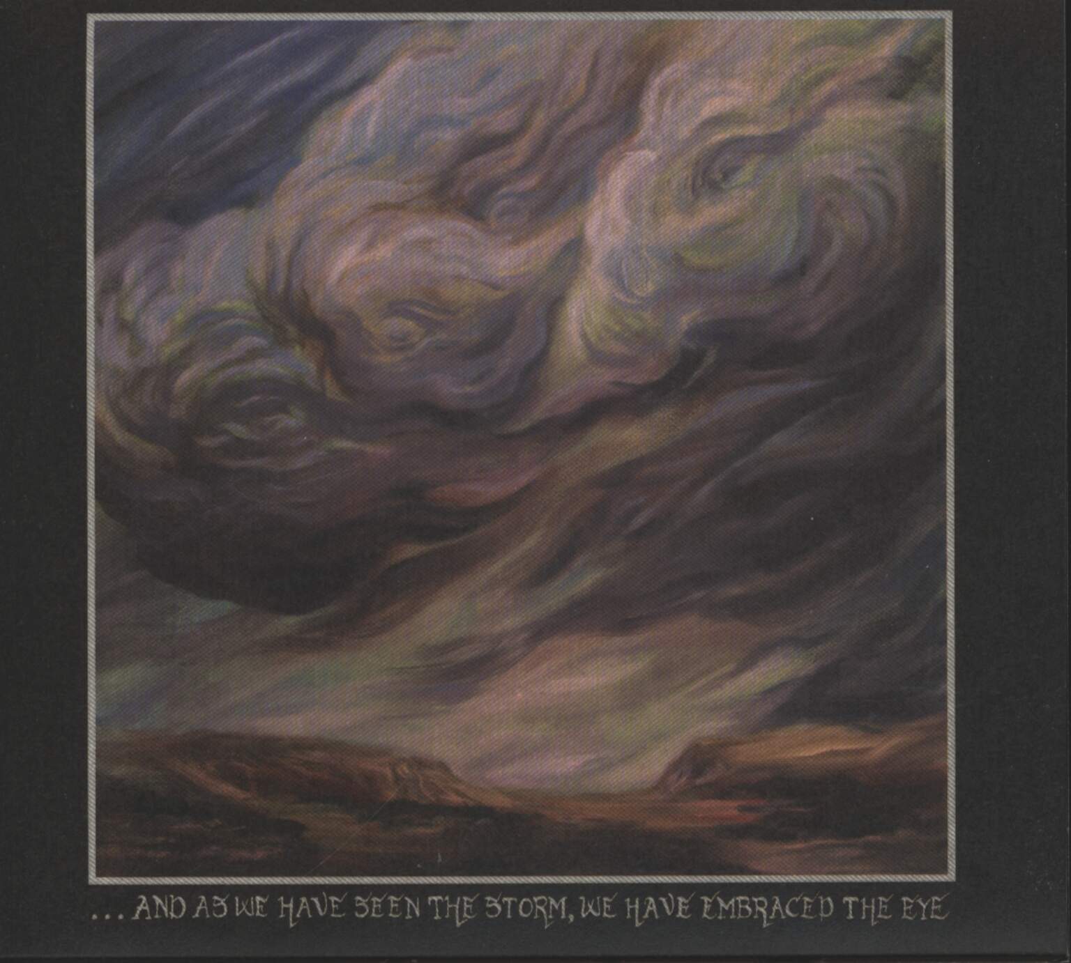 Chapel Of Disease: ...And As We Have Seen The Storm, We Have Embraced The Eye