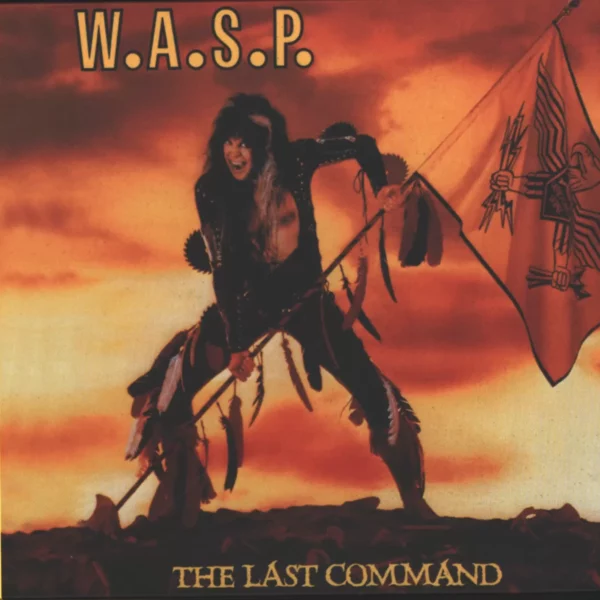 W.A.S.P.: The Last Command