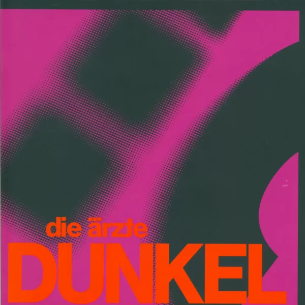 Die Ärzte: Dunkel