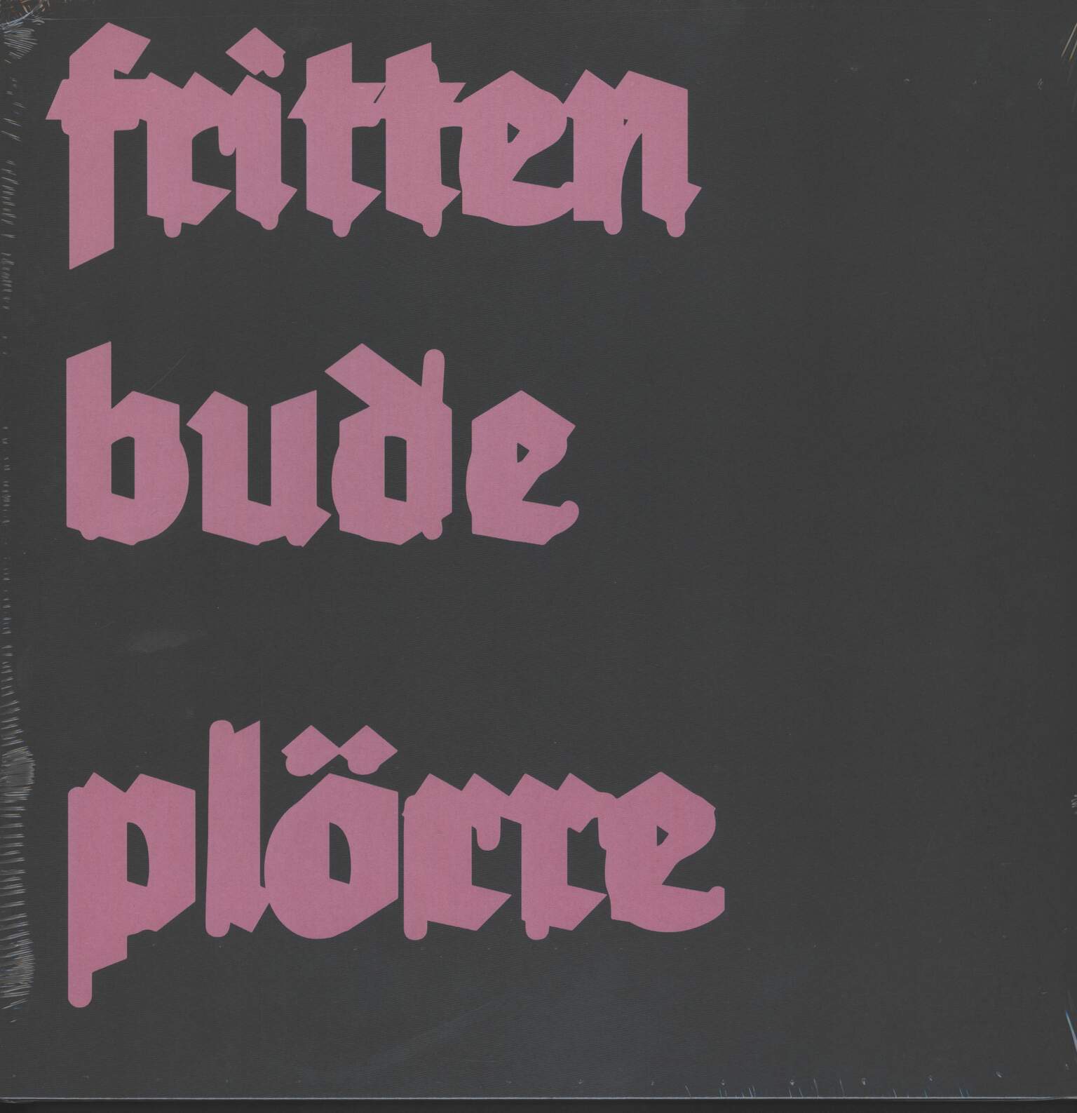 Frittenbude: Plörre