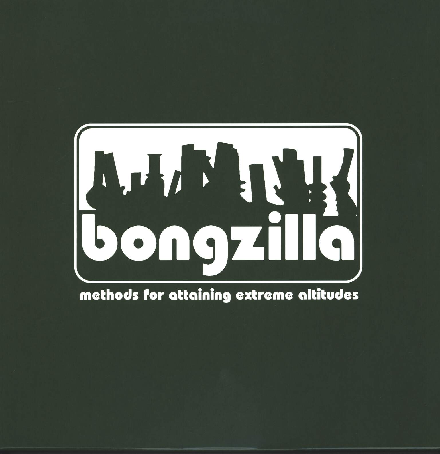 Bongzilla: Methods For Attaining Extreme Altitudes