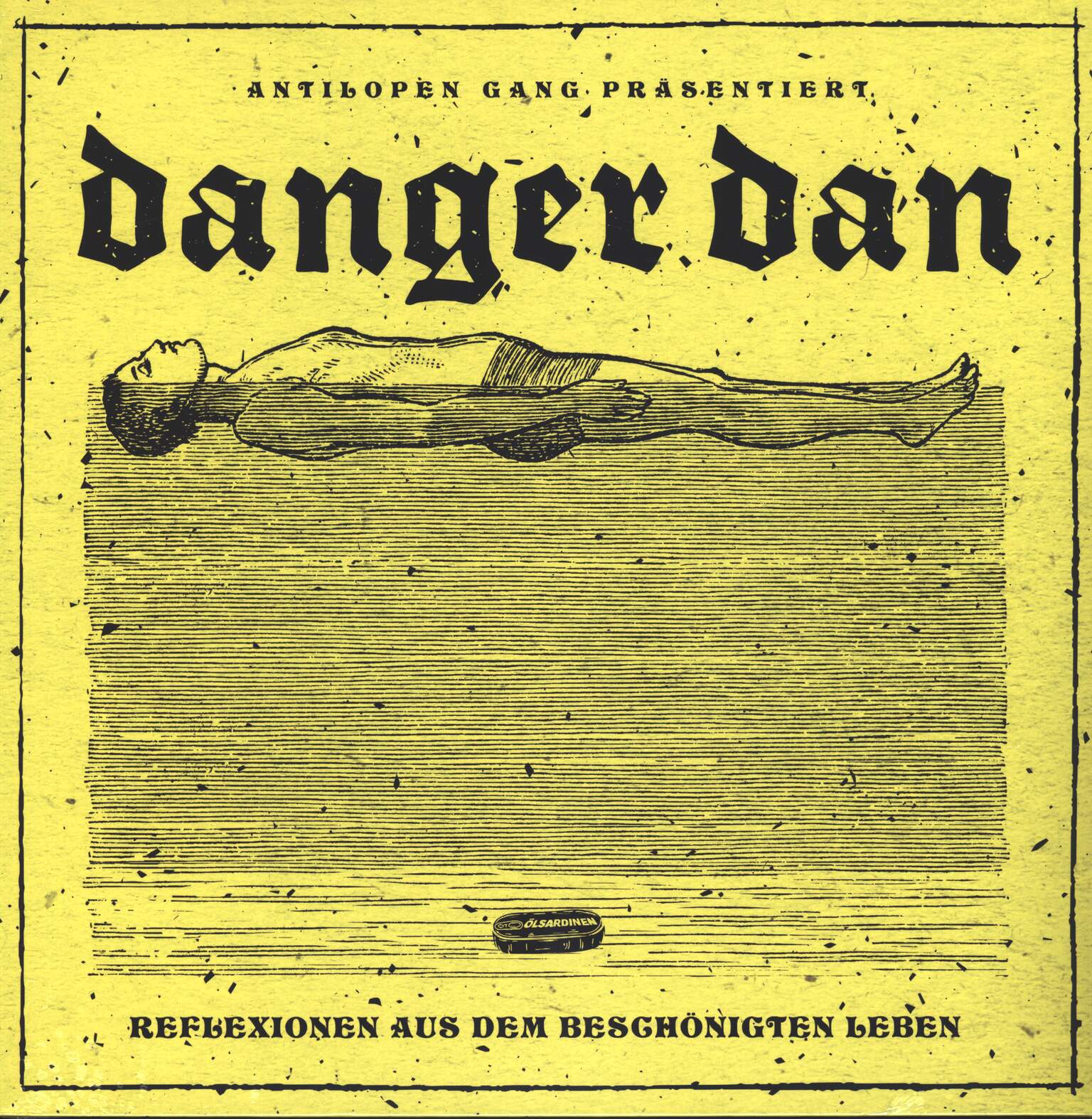 Danger Dan: Reflexionen Aus Dem Beschönigten Leben