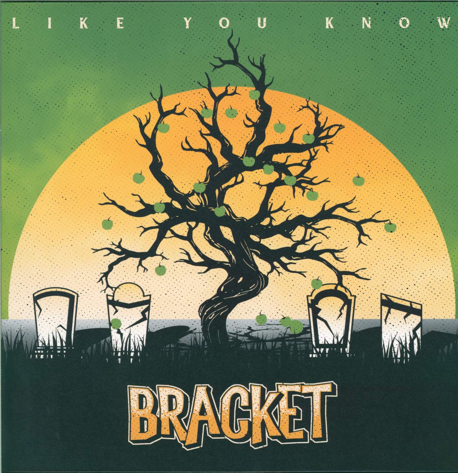 Bracket: Like You Know