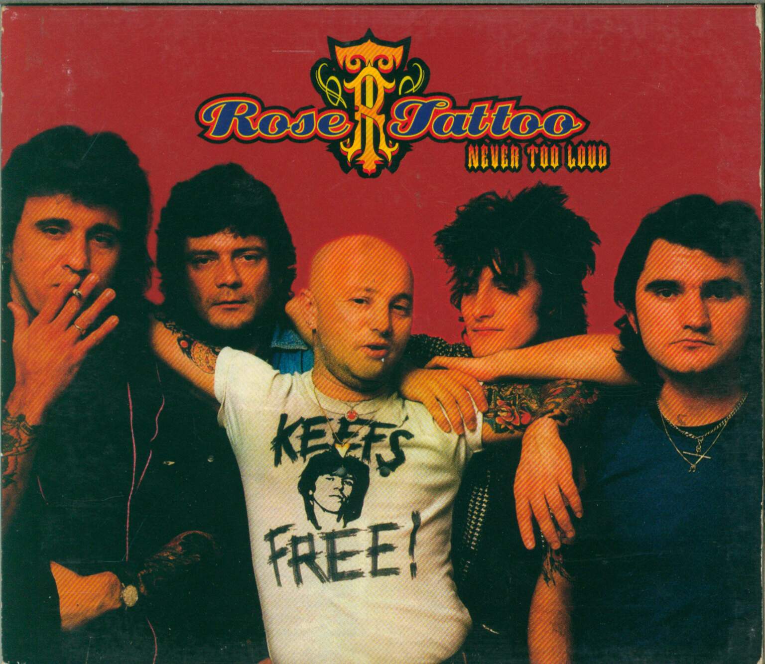 Rose Tattoo: Never Too Loud