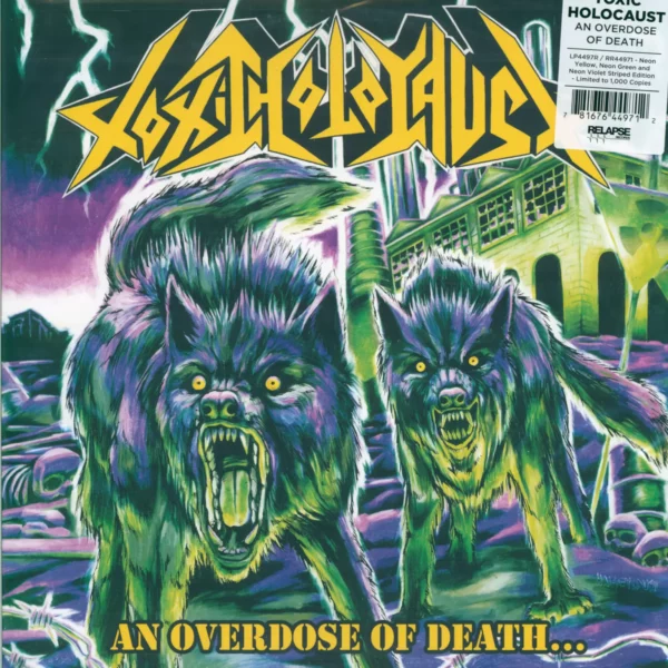 Toxic Holocaust: An Overdose Of Death...