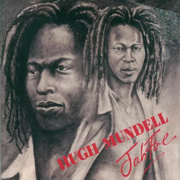 Hugh Mundell / Lacksley Castell: Jah Fire