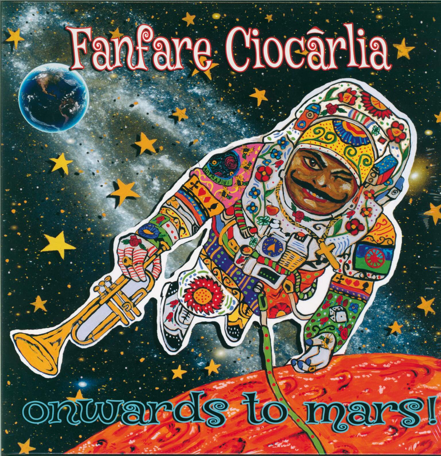 Fanfare Ciocărlia: Onwards To Mars!