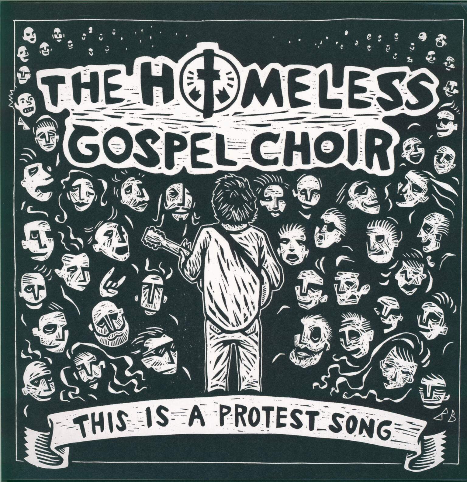 The Homeless Gospel Choir: This Is A Protest Song
