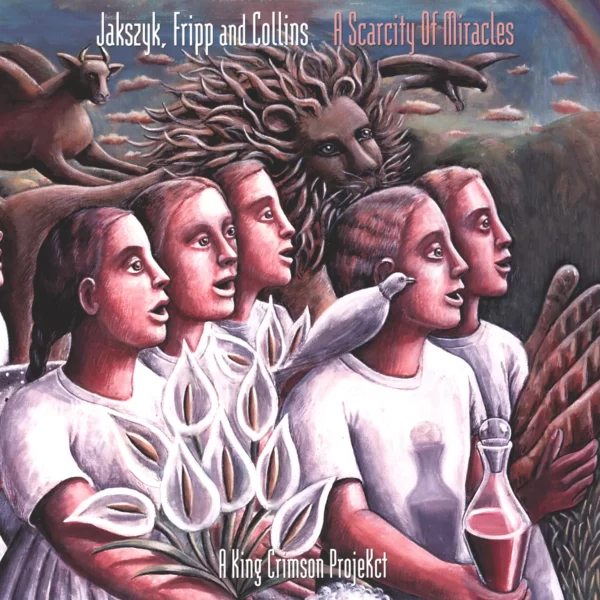 Jakko M. Jakszyk / Robert Fripp / Mel Collins: A Scarcity Of Miracles (A King Crimson ProjeKct)