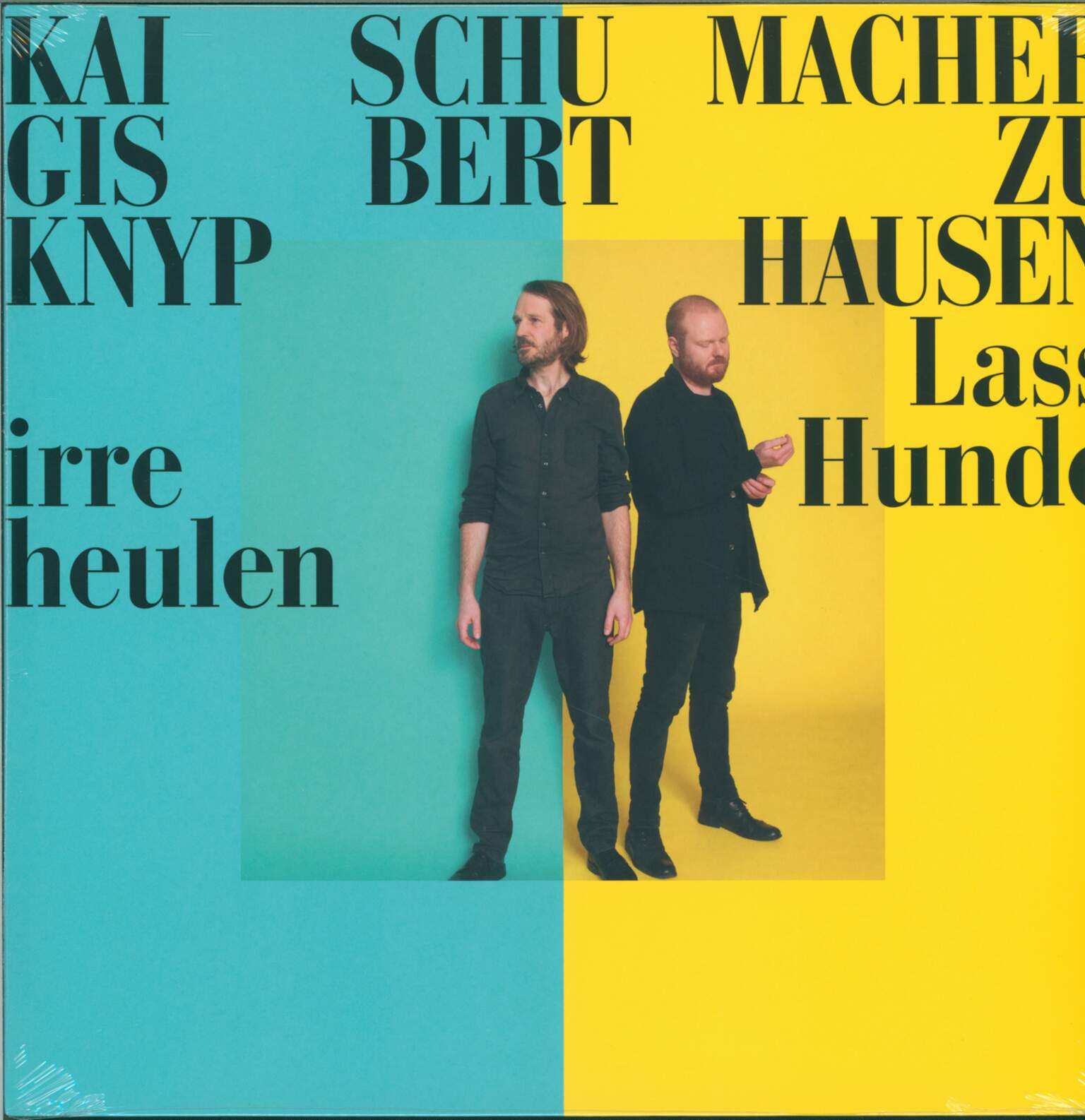 Kai Schumacher / Gisbert zu Knyphausen: Lasst Irre Hunde Heulen