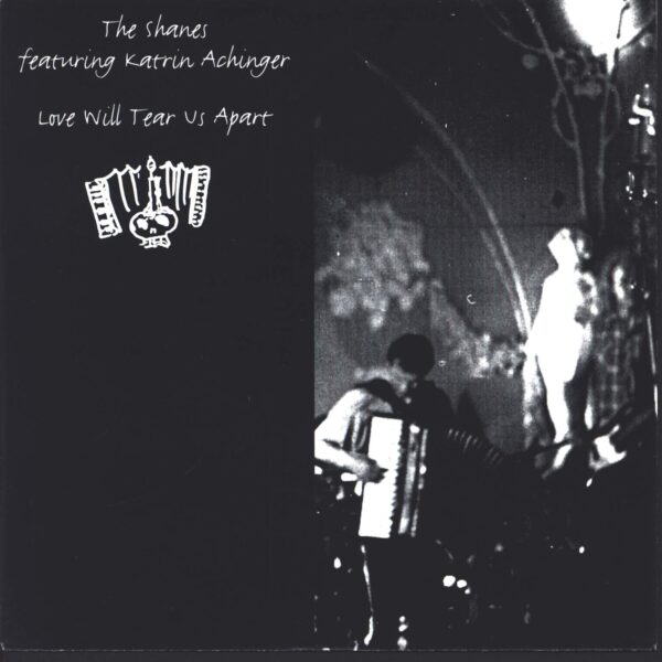 The Shanes / Katrin Achinger: Love Will Tear Us Apart