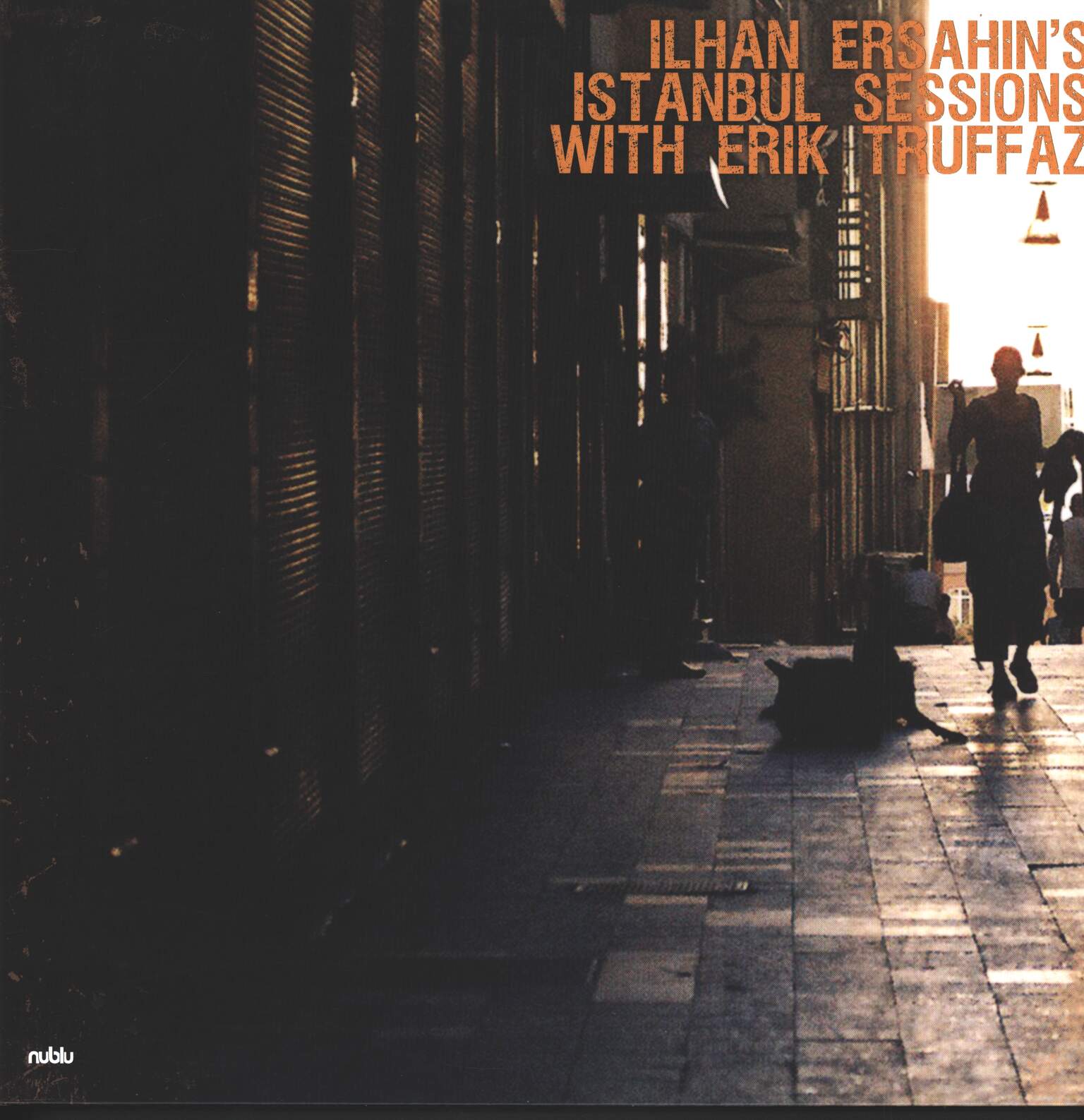 Ilhan Ersahin / Erik Truffaz: Istanbul Sessions