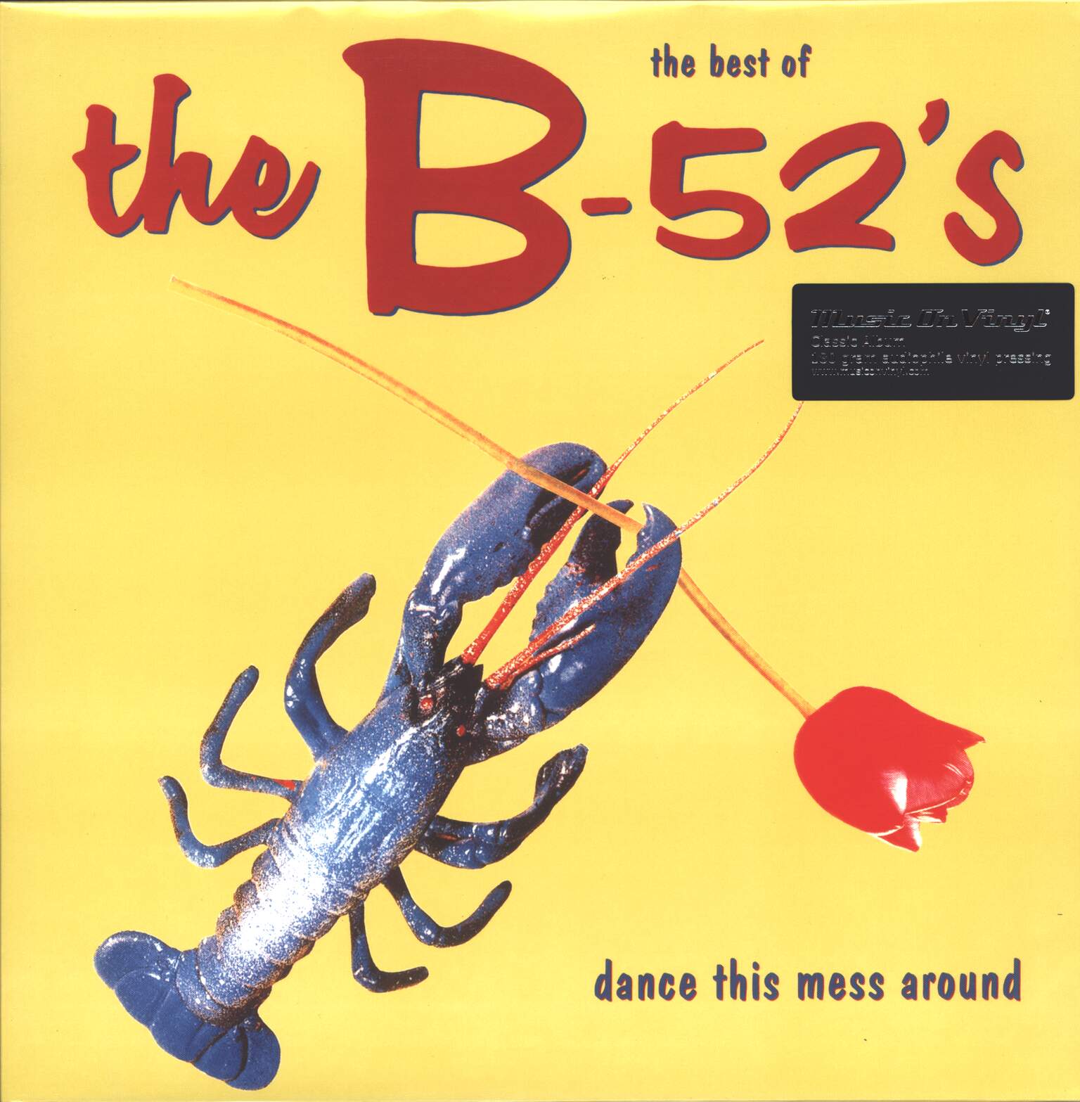 The B-52's: The Best Of The B-52's - Dance This Mess Around