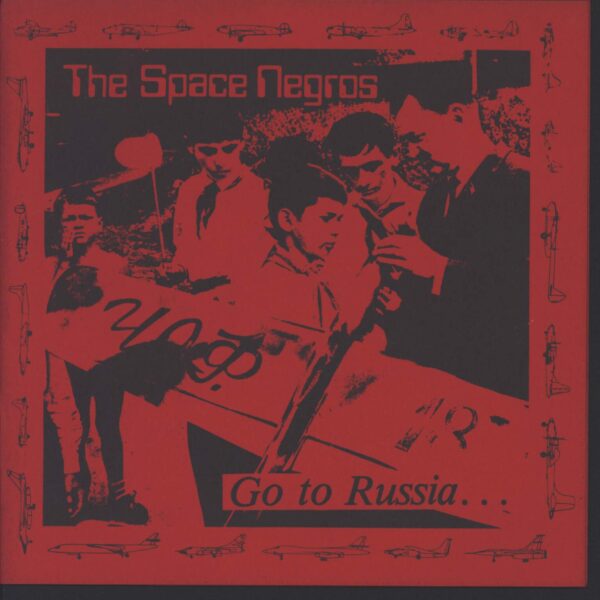 The Space Negros: Go To Russia... Go To Hell