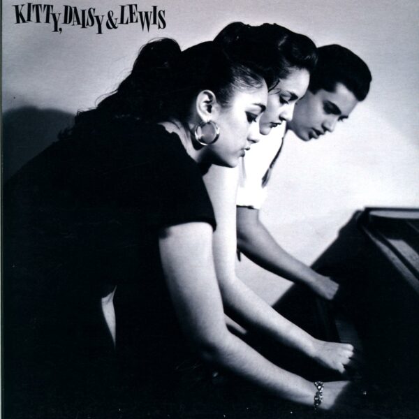 Kitty, Daisy & Lewis: Kitty, Daisy & Lewis