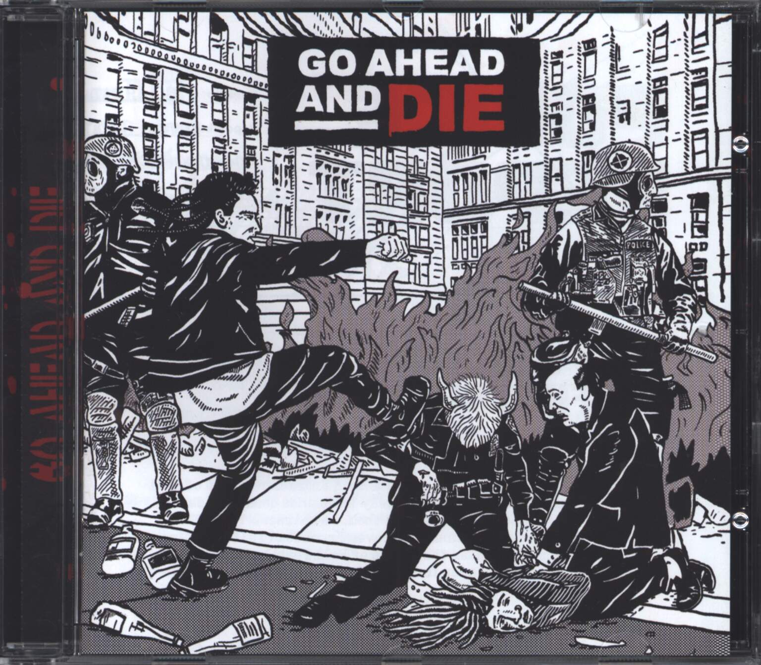 Go Ahead And Die: Go Ahead And Die