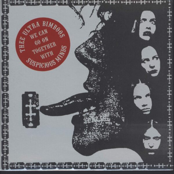 Thee Ultra Bimboos: We Can Go On Together With Suspicious Minds
