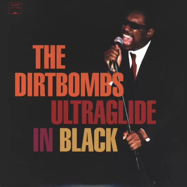 The Dirtbombs: Ultraglide In Black