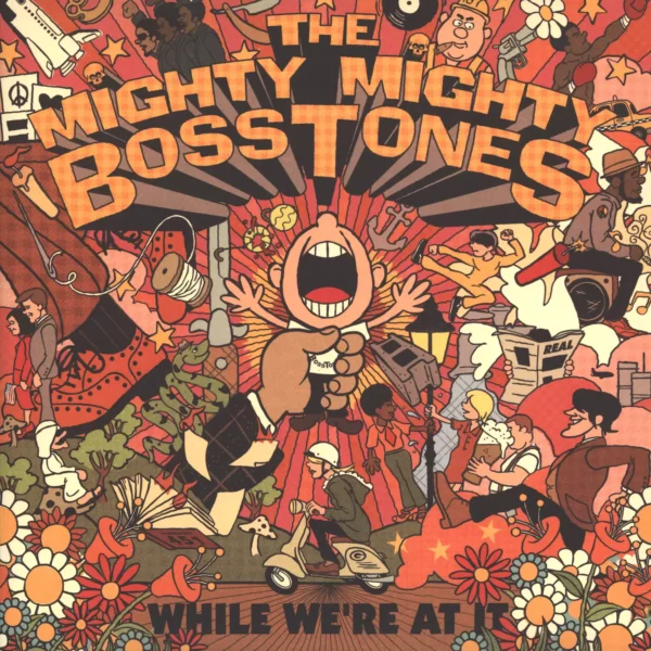 The Mighty Mighty Bosstones: While We're At It
