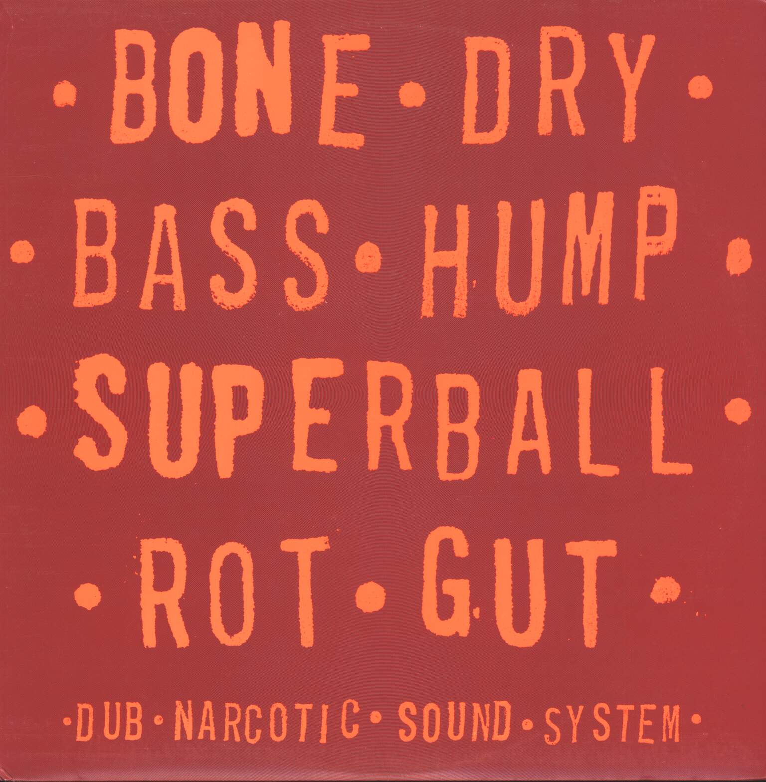Dub Narcotic Sound System: Bone Dry