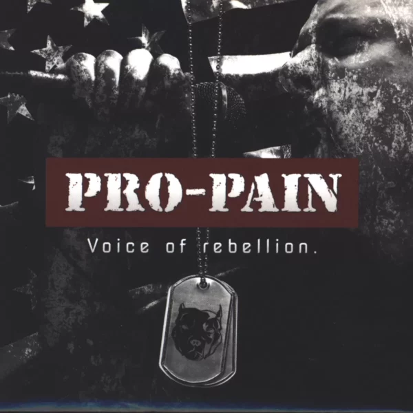 Pro-Pain: Voice Of Rebellion