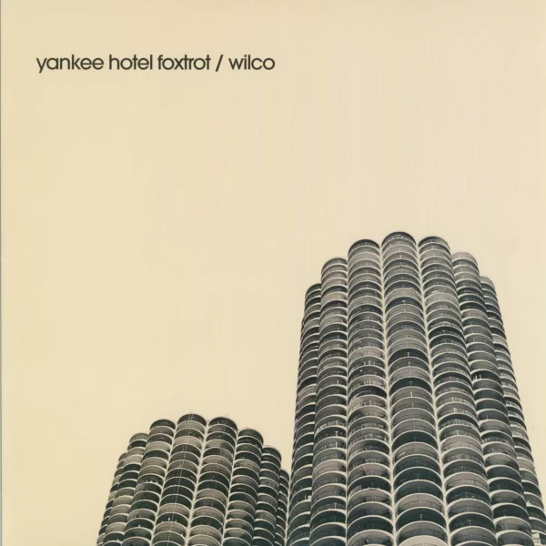 Wilco: Yankee Hotel Foxtrot