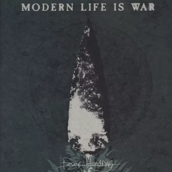 Modern Life Is War: Fever Hunting
