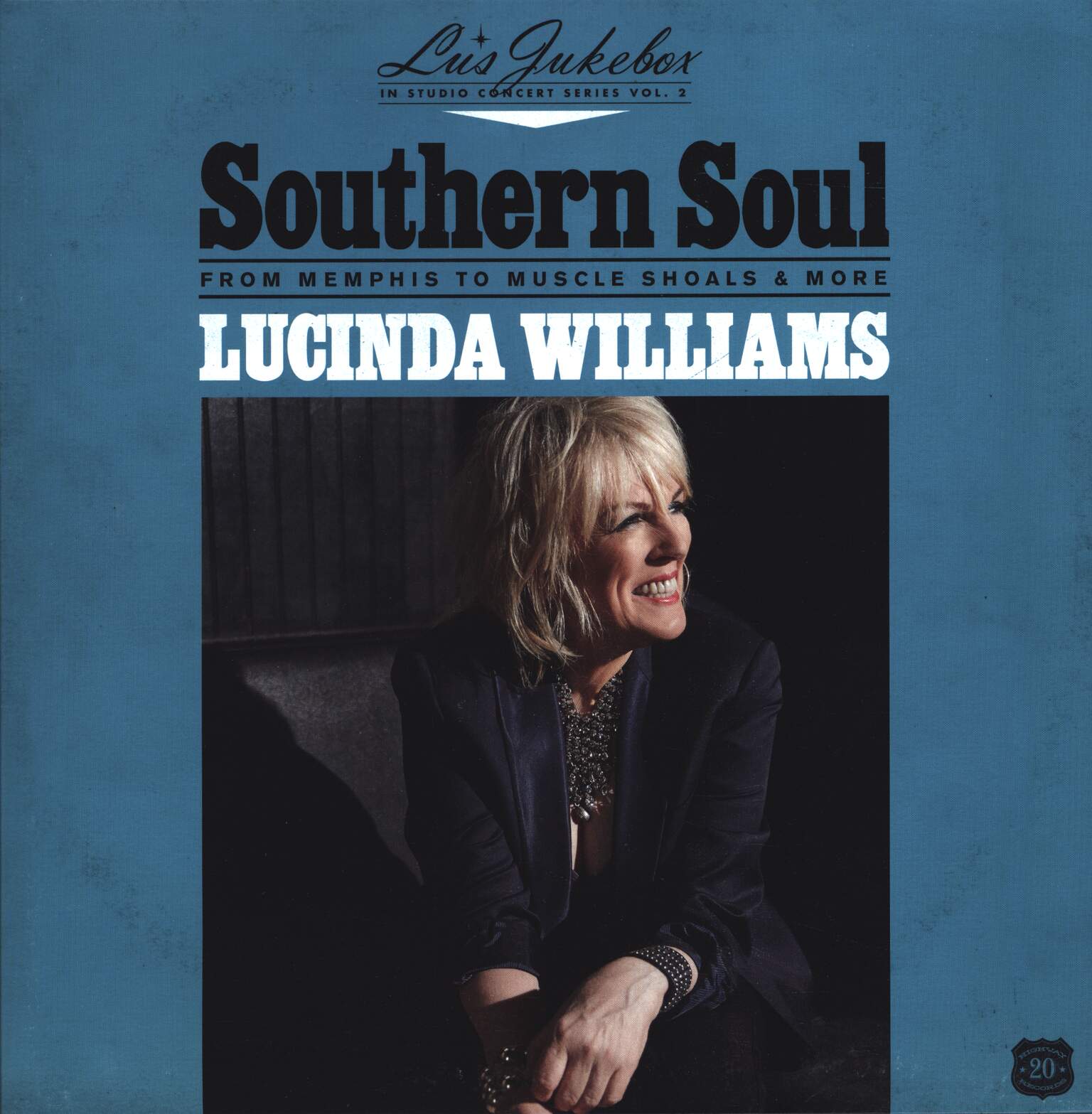 Lucinda Williams: Southern Soul (From Memphis To Muscle Shoals & More)