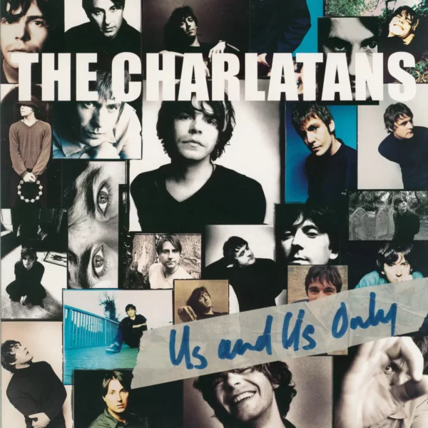 The Charlatans: Us And Us Only