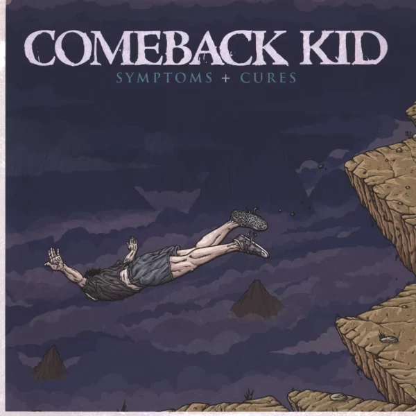 Comeback Kid: Symptoms + Cures