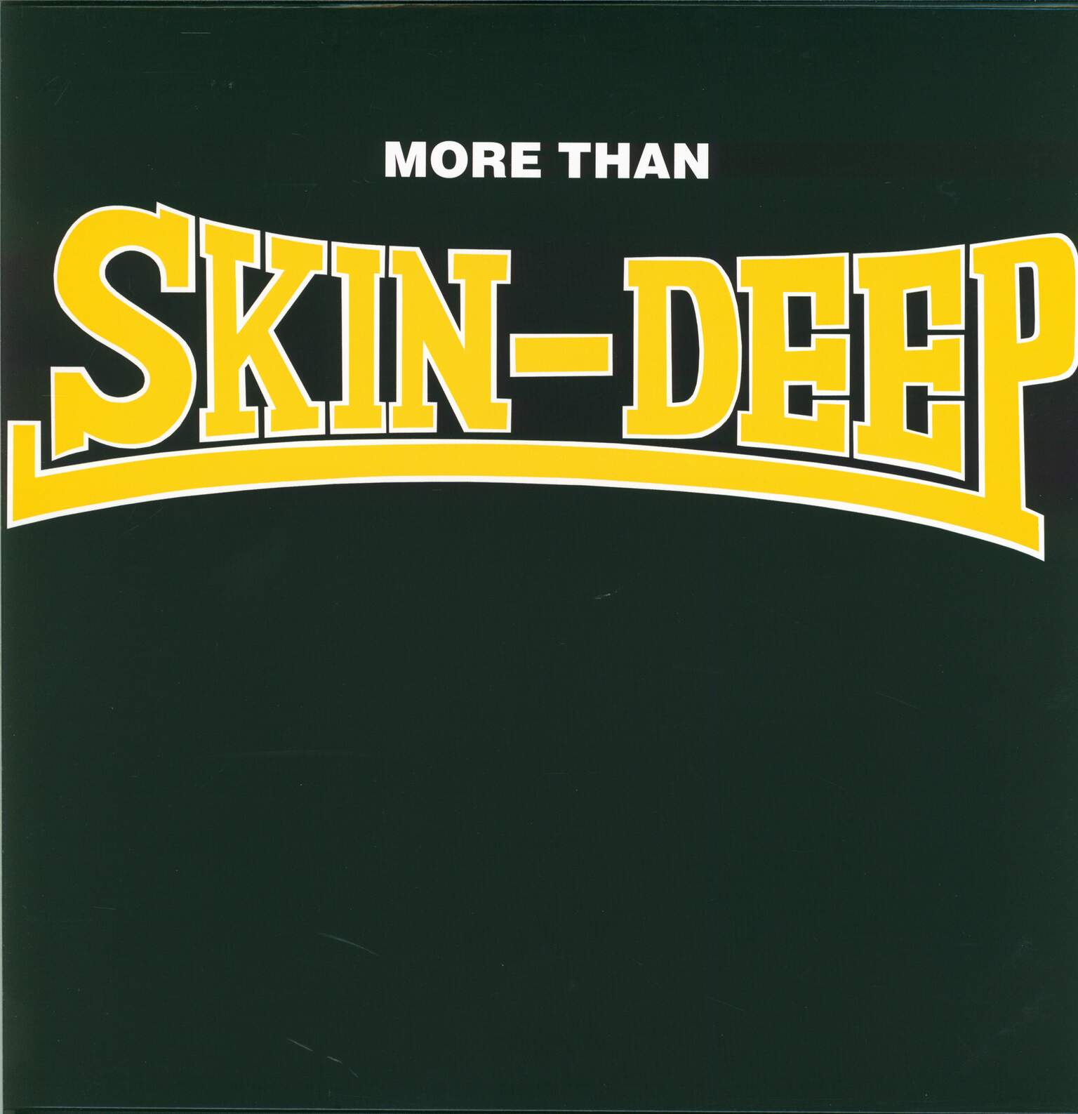 Skin Deep: More Than Skin-Deep