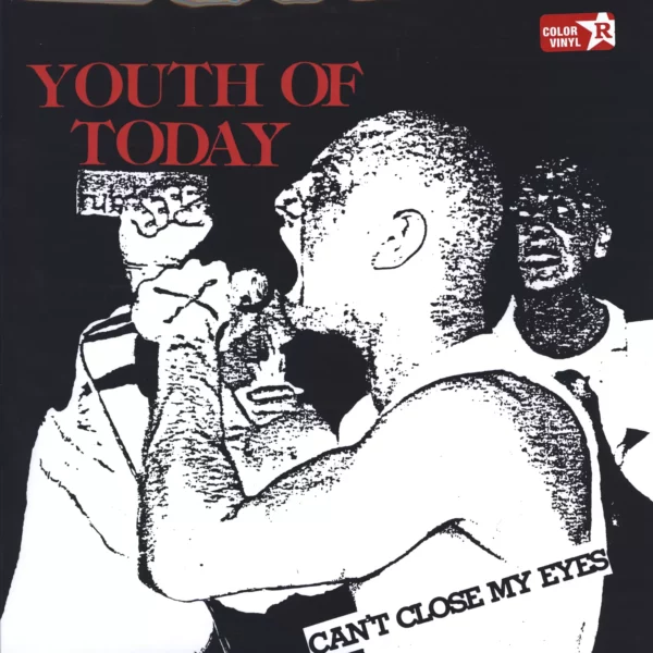 Youth Of Today: Can't Close My Eyes