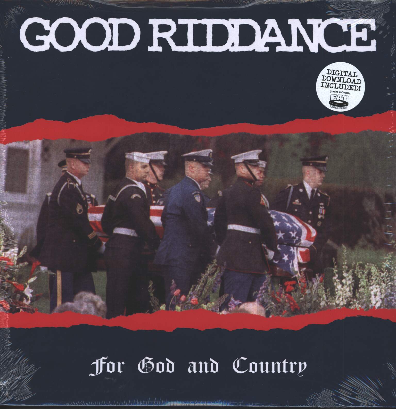 Good Riddance: For God And Country