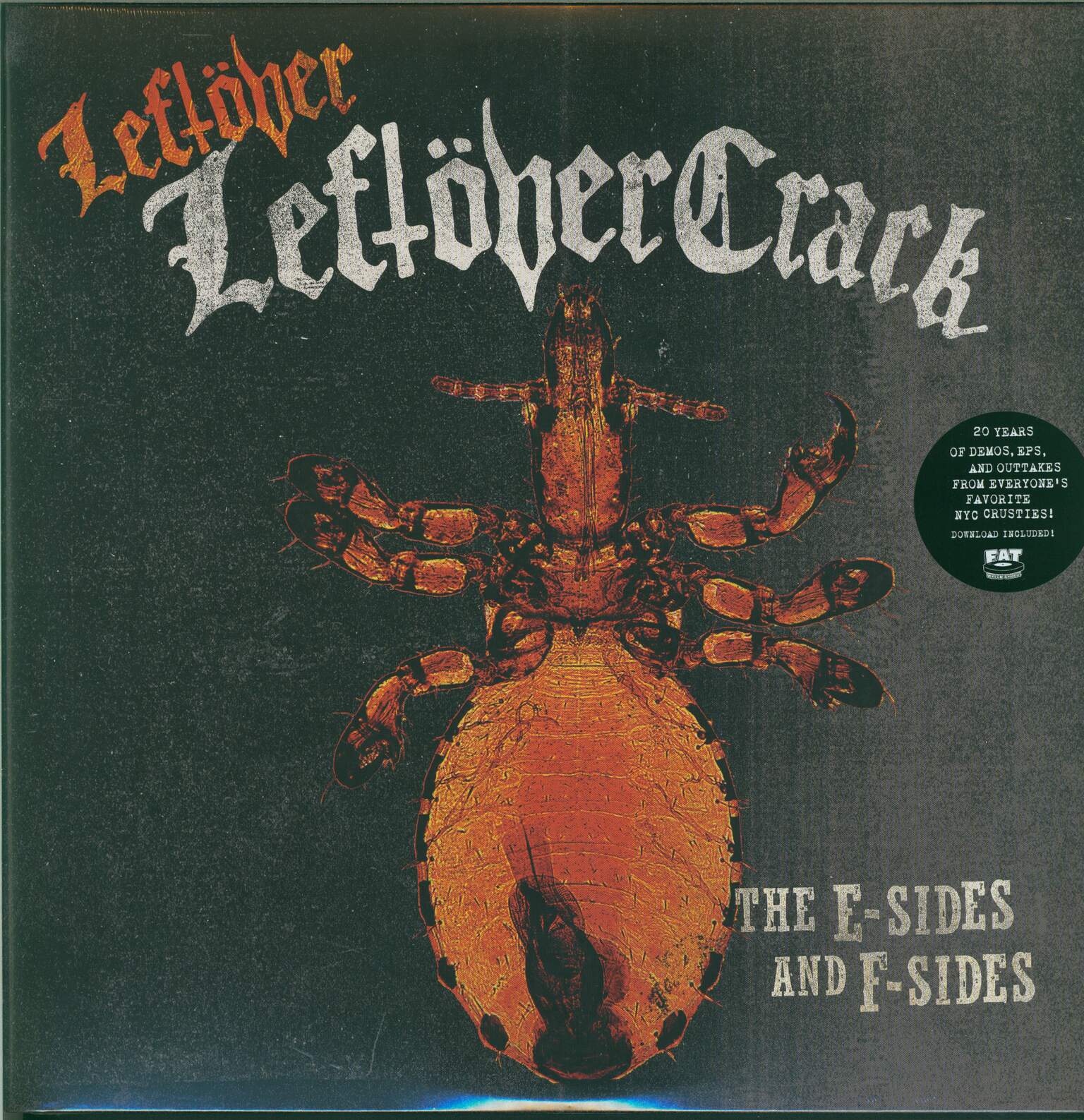 Leftöver Crack: Leftover Leftöver Crack: The E-Sides and F-Sides